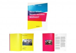 Neue Arbeit – Neues soziales Wohnen